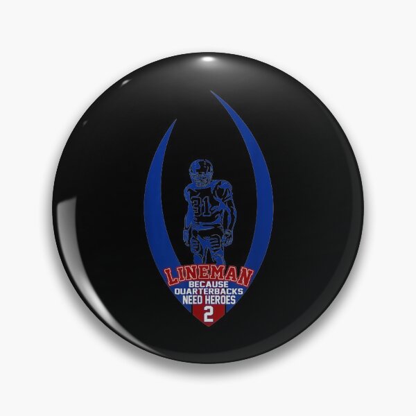 Item preview,  Lineman Because Quarterbacks Need Heroes designed and sold by miann4.