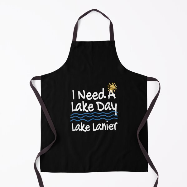 Item preview, Lake Lanier Life Need Day Lakes designed and sold by miann4.