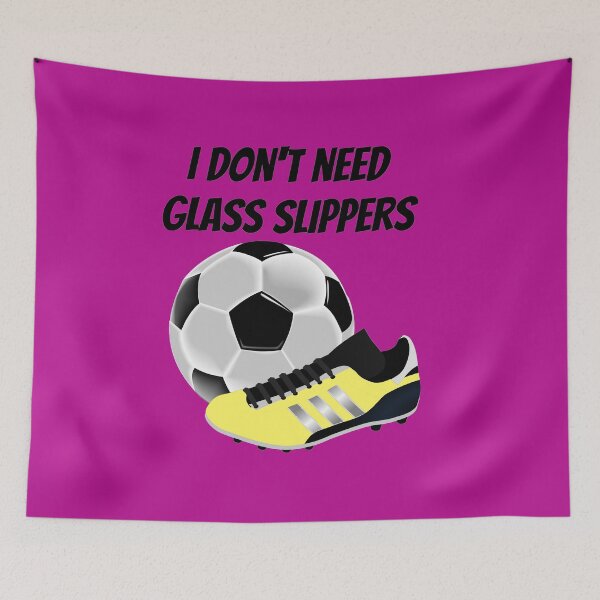 Item preview, I don't need glass slippers - Soccer girl designed and sold by Jessi-Sketches.