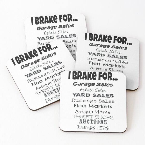 Item preview, I Brake for Garage Sales designed and sold by SamaulMani.