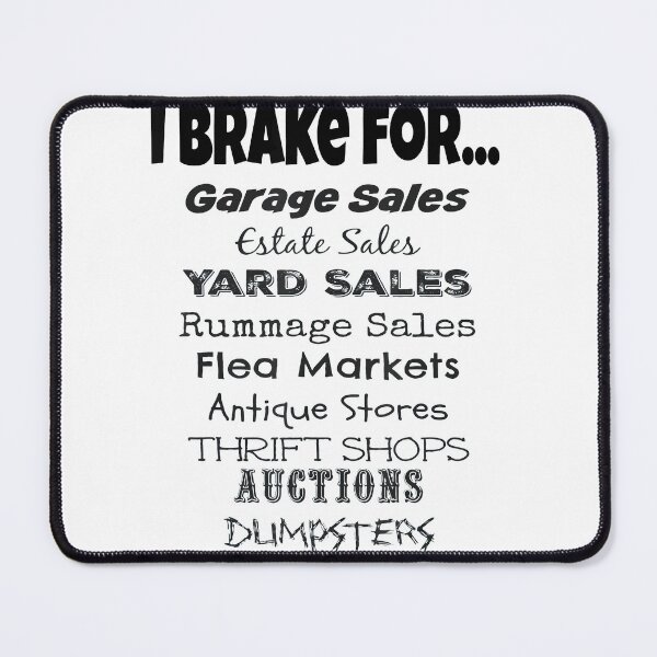 Item preview, I Brake for Garage Sales designed and sold by SamaulMani.