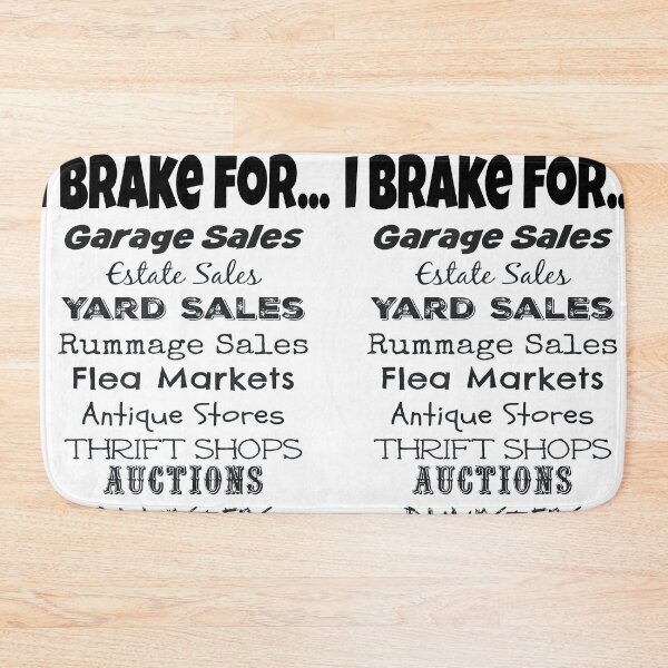 Item preview, I Brake for Garage Sales designed and sold by SamaulMani.