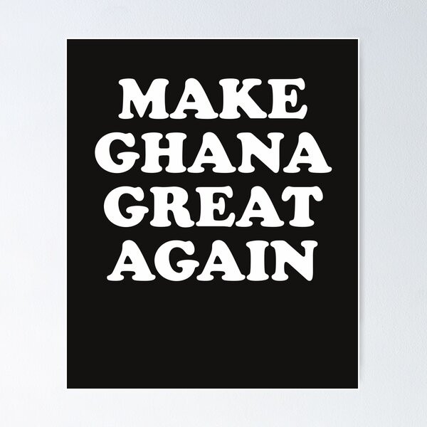 Item preview, Make Ghana Great Again designed and sold by AlwaysAwesome.