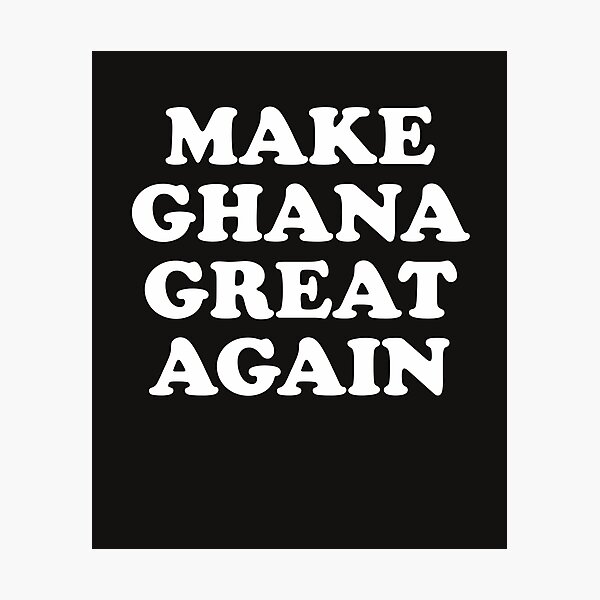 Item preview, Make Ghana Great Again designed and sold by AlwaysAwesome.