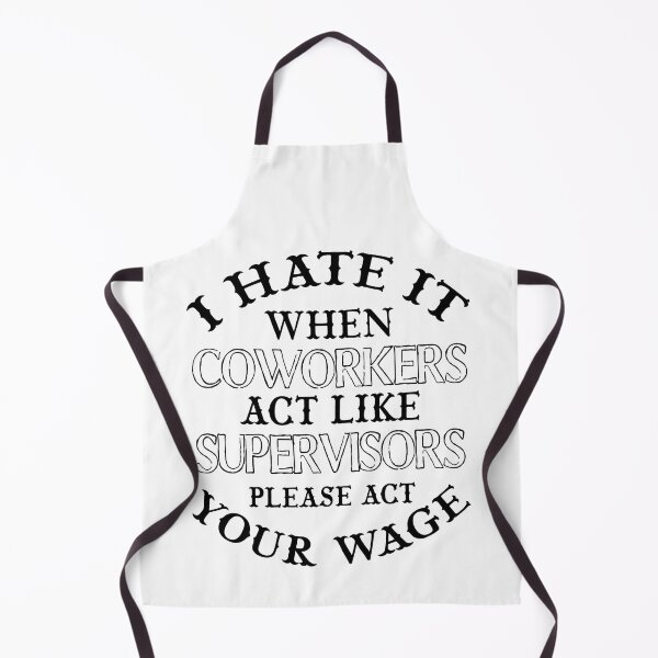 Item preview, I Hate it When Coworkers act Like Supervisors designed and sold by SamaulMani.
