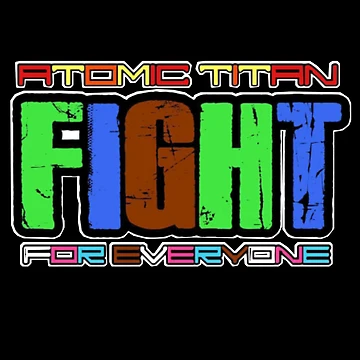 Artwork thumbnail, Atomic Titan “Fight For Everyone” Merchandise by Tennessee Backyard Wrestling