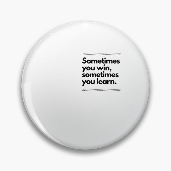 Item preview, Sometimes you win, sometimes you learn designed and sold by Boleirov.