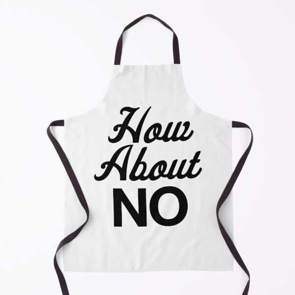 Item preview, How About NO  designed and sold by LiveToLearn.
