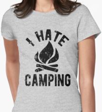 I Hate Camping Women's Fitted T-Shirt