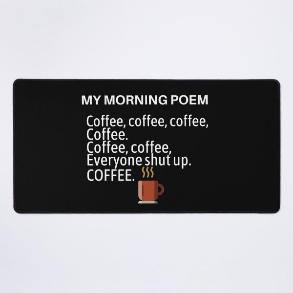 Item preview, My Morning Coffee Poem designed and sold by TeeRayBee.