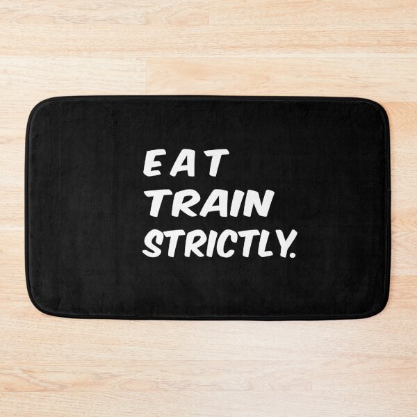 Item preview, Eat Train Strictly designed and sold by ayyoubdz.