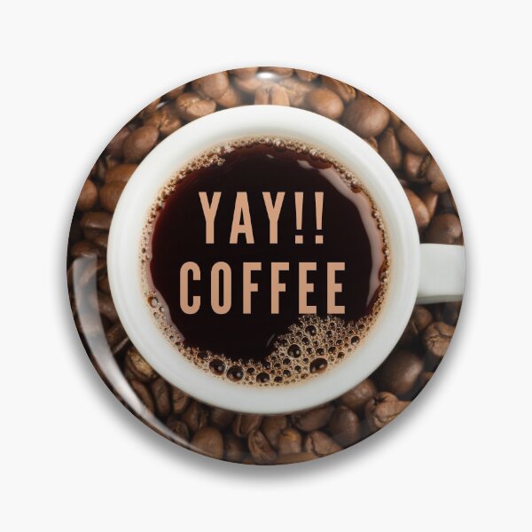 Item preview, YAY!! COFFEE designed and sold by TeeRayBee.