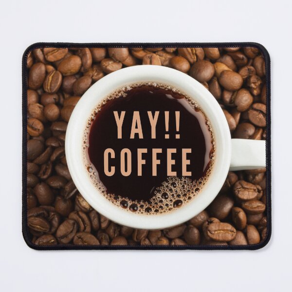 Item preview, YAY!! COFFEE designed and sold by TeeRayBee.