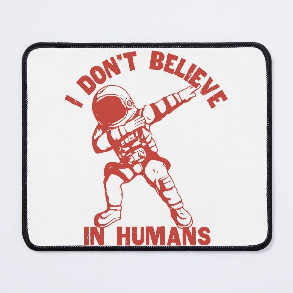 Item preview, I Dont Believe In Humans, Astronaut Dabbing, Red designed and sold by anghelapparel.