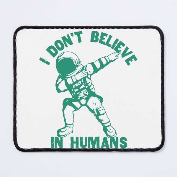 Item preview, I Dont Believe In Humans, Astronaut Dabbing, Green designed and sold by anghelapparel.