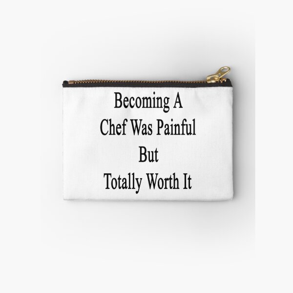 Item preview, Becoming A Chef Was Painful But Totally Worth It designed and sold by supernova23.