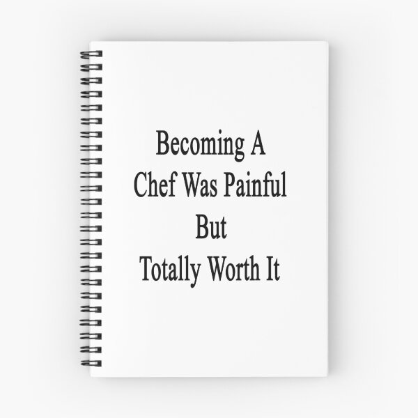 Item preview, Becoming A Chef Was Painful But Totally Worth It designed and sold by supernova23.