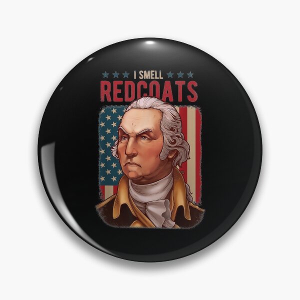 Item preview,  George Washington Smell Redcoats American Flag 4th July designed and sold by bessiey23.