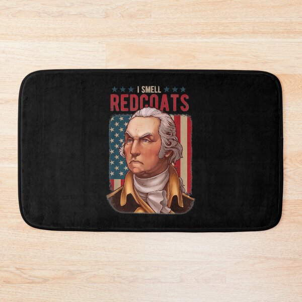 Item preview,  George Washington Smell Redcoats American Flag 4th July designed and sold by bessiey23.