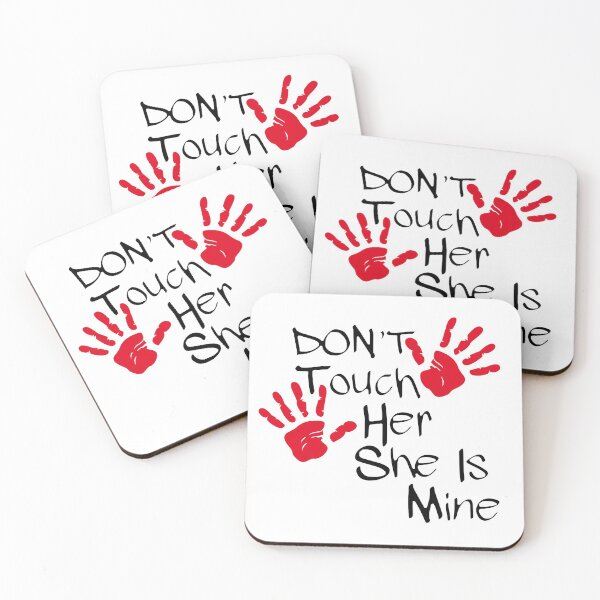 Item preview, Don't Touch Her She Is Mine designed and sold by Karthick Saravanan.