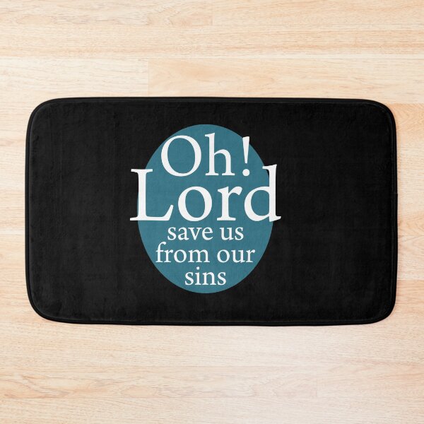 Item preview, oh lord save us from our sins designed and sold by TTOLEDO10K.