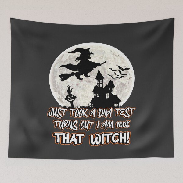 Item preview, I Just Took A DNA Test Turns Out Im 100 That Witch Funny Halloween designed and sold by JG0024.