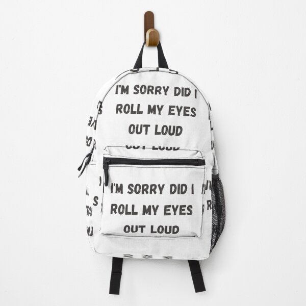 Item preview, Im Sorry Did I Roll My Eyes Out Loud  designed and sold by Simi2020.