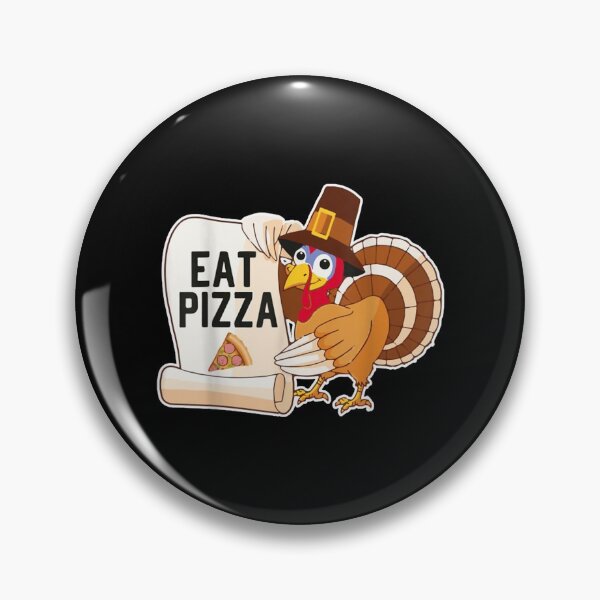 Item preview,  Eat Pizza Turkey Dinner Thanksgiving Holiday Vegan designed and sold by paudels.