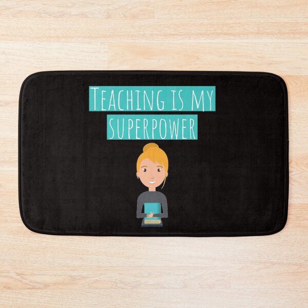 Item preview, Teaching Is My Superpower Whats Yours designed and sold by MK 3.