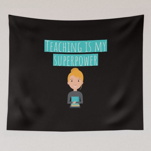 Item preview, Teaching Is My Superpower Whats Yours designed and sold by MK 3.