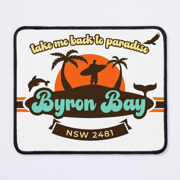 Item preview, Byron Bay, Take Me Back To Paradise designed and sold by richtheozzy.