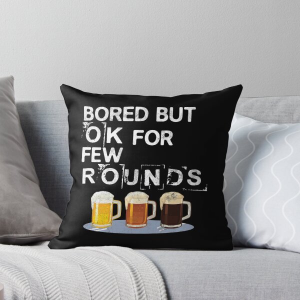 Item preview, Bored but ok for few rounds designed and sold by Lotofus.