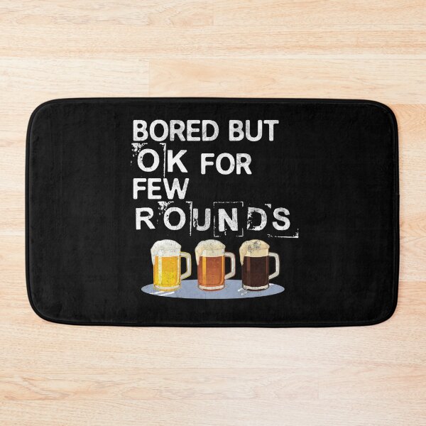 Item preview, Bored but ok for few rounds designed and sold by Lotofus.