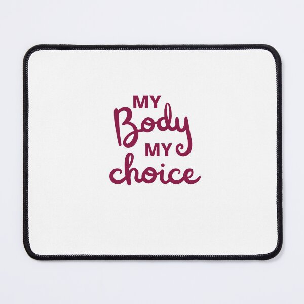 Item preview, my body my choice designed and sold by Thepoeticwine.