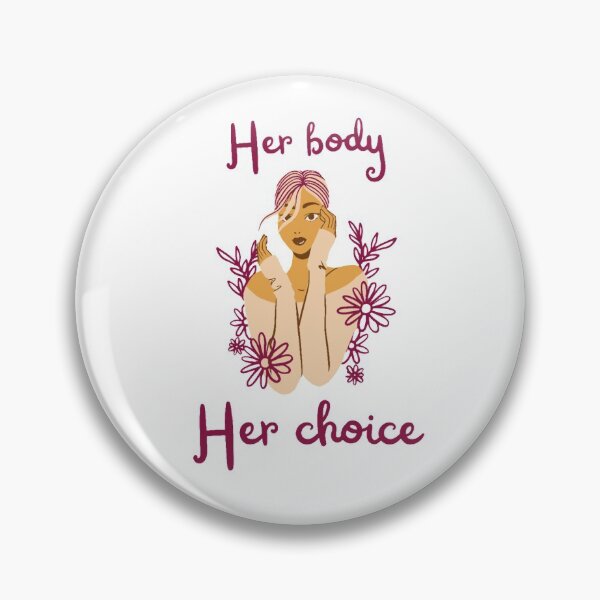 Item preview, her body her choice designed and sold by Thepoeticwine.