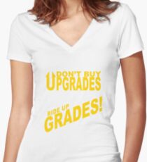 Don't Buy Upgrades, Ride Up Grades! Women's Fitted V-Neck T-Shirt