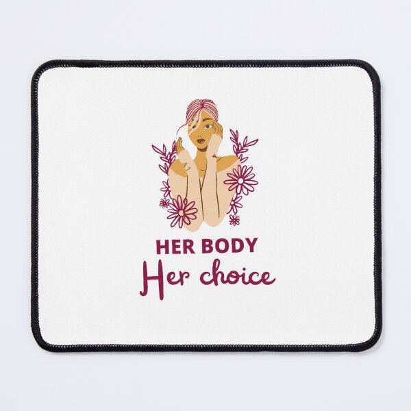Item preview, her body. her choice. designed and sold by Thepoeticwine.
