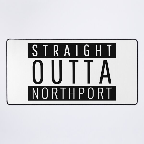 Item preview, Straight Outta Northport Alabama  designed and sold by Teelogic.