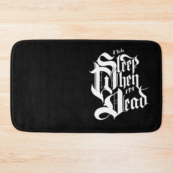Item preview, I’ll sleep when I’m dead.  designed and sold by dtmtattoo.