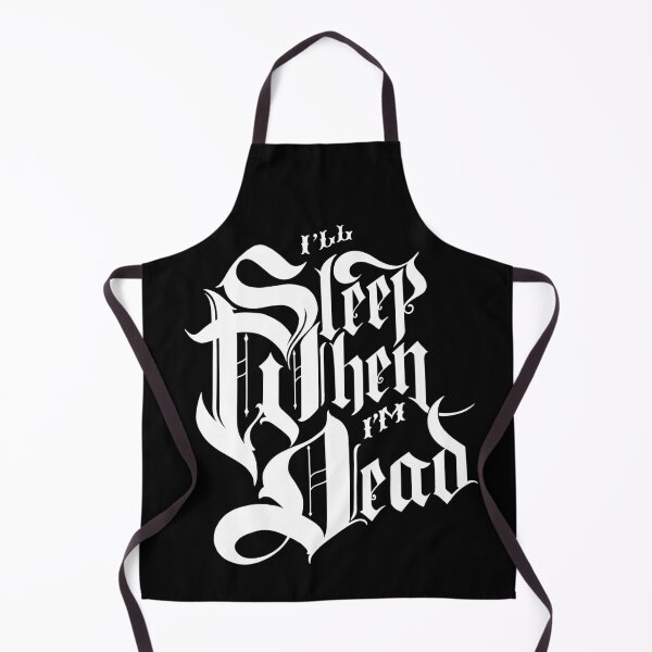 Item preview, I’ll sleep when I’m dead. designed and sold by dtmtattoo.