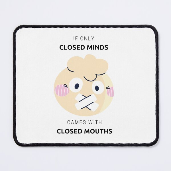 Item preview, If Only Closed Minds Came With Closed Mouths By SIMPLE. designed and sold by FawadAhmad.