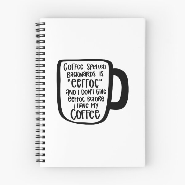 Item preview, Coffee Spelled Backwards Is Eeffoc designed and sold by AshleysBazaar.