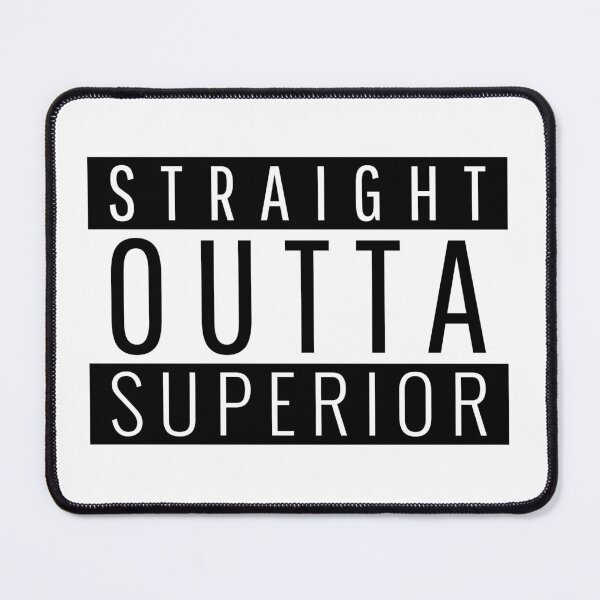 Item preview, Straight Outta Superior Wisconsin  designed and sold by Teelogic.
