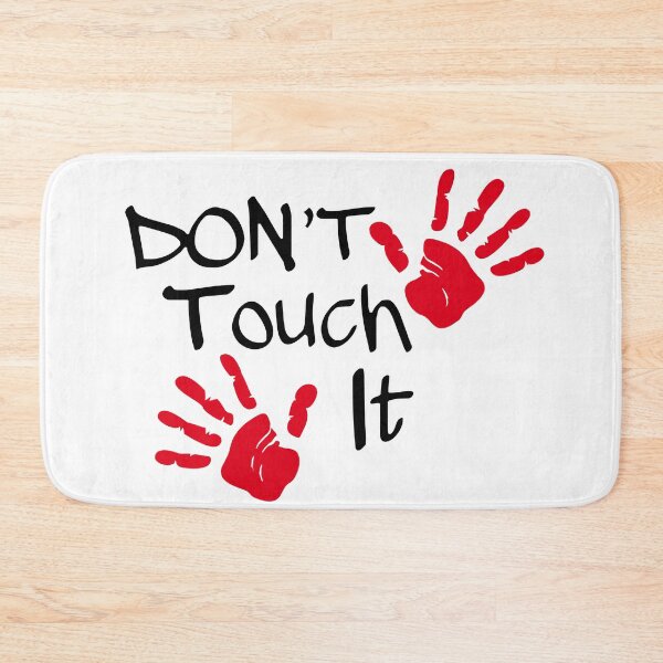Item preview, Don't Touch It designed and sold by Karthick Saravanan.