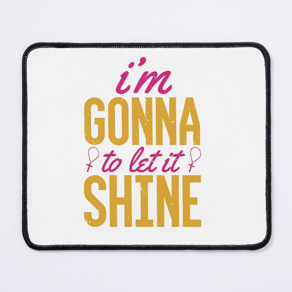 Item preview, Im Gonna Shine designed and sold by teamph.