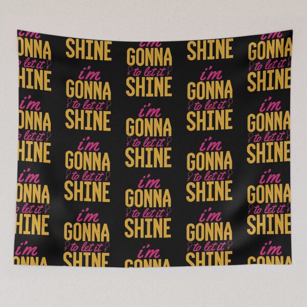 Item preview, Im Gonna Shine designed and sold by teamph.