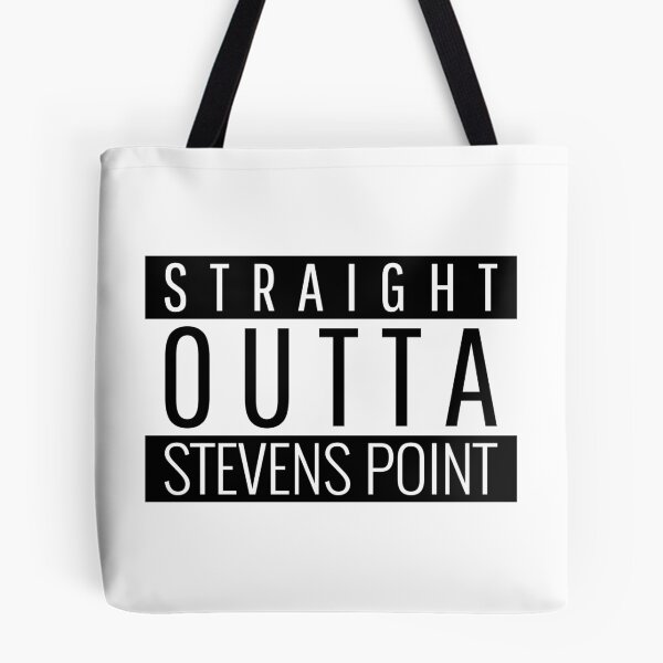 Item preview, Straight Outta Stevens Point Wisconsin  designed and sold by Teelogic.