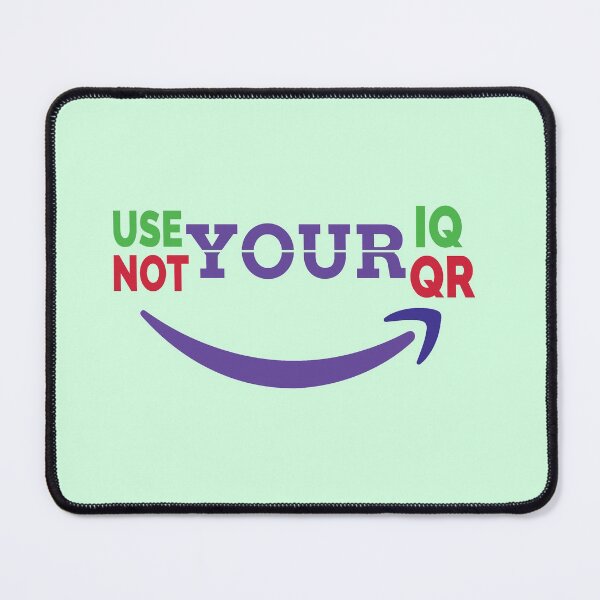 Item preview, Copy of Use your IQ not Your Qr | Use your IQ not Your Qr T-shirt and clothing's  designed and sold by SAQUNA.