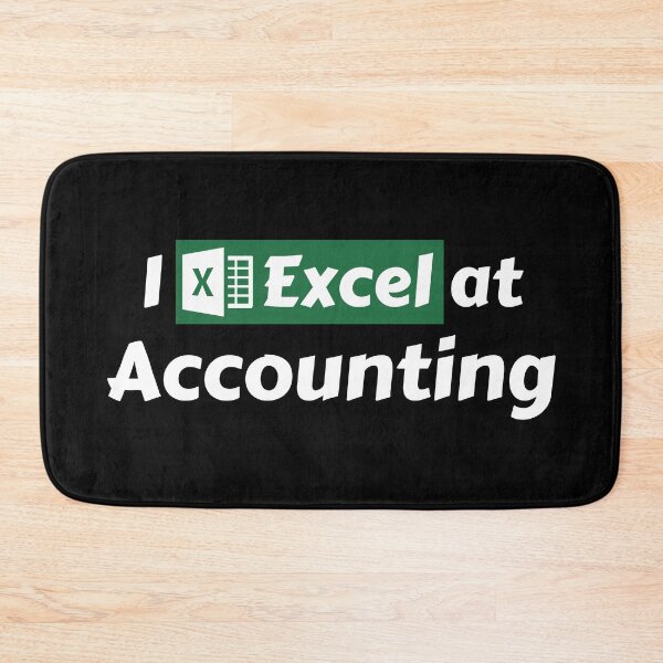 Item preview, I Excel At Accounting. Hilarious Accountants Pun Related To Spreadsheets And Microsoft Excel Software. Accountant Essential Design - Funny designed and sold by Programmer's  Life and Humor.