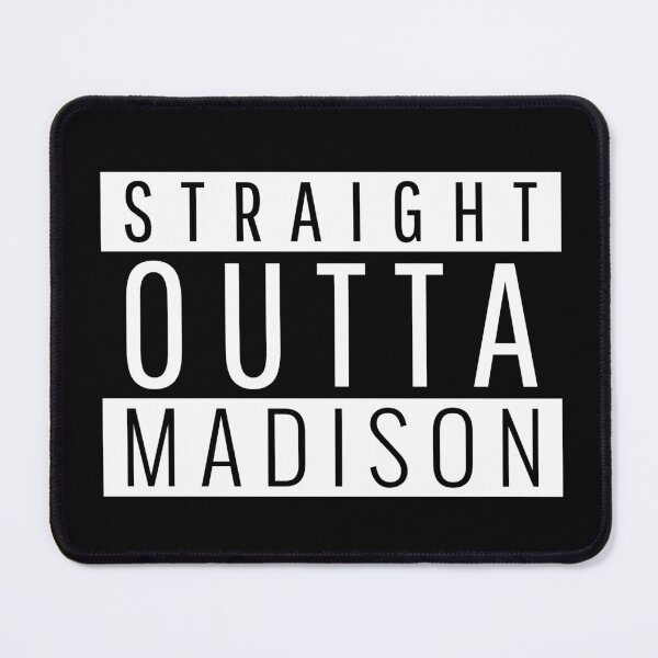 Item preview, Straight Outta Madison designed and sold by Teelogic.
